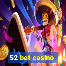 52 bet casino